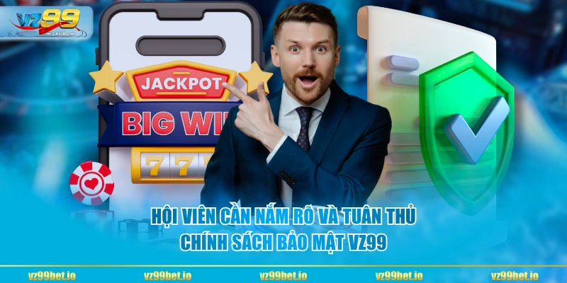Quy tắc lưu trữ dữ liệu trong chính sách bảo mật VZ99