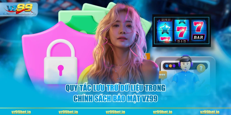 Hội viên cần nắm rõ và tuân thủ chính sách bảo mật VZ99
