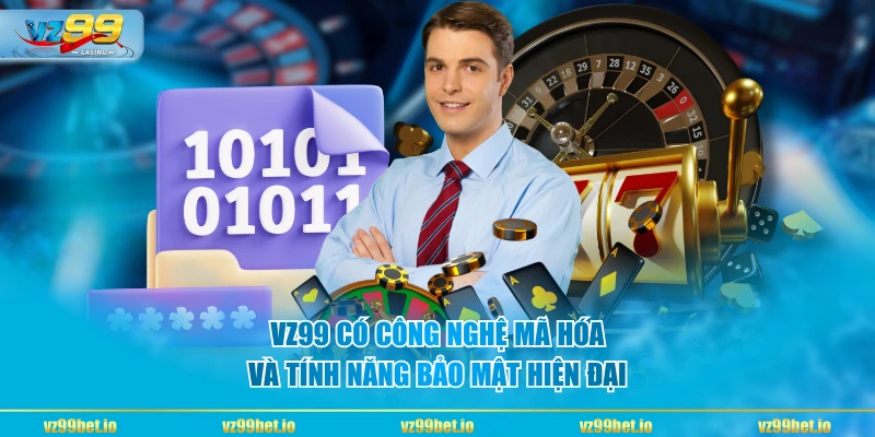 VZ99 có công nghệ mã hóa và tính năng bảo mật hiện đại
